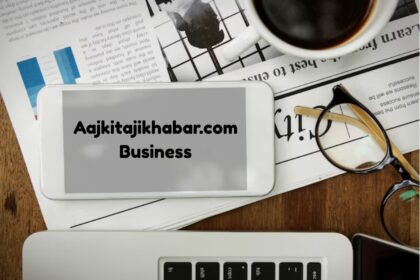 Aajkitajikhabar.com Business